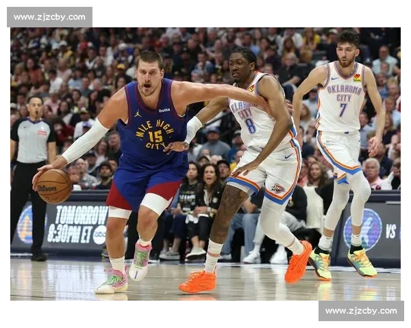 雷霆对阵掘金比赛录像回放全解析关键回合与战术亮点盘点精彩瞬间